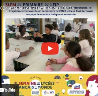 Semaine des lycées français du monde 2024 : Les 7 familles de la francophonie Les CM2A en action !